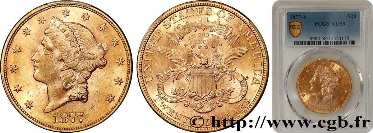 UNITED STATES OF AMERICA 20 Dollars  Liberty  1877 San Francisco AU58 PCGS