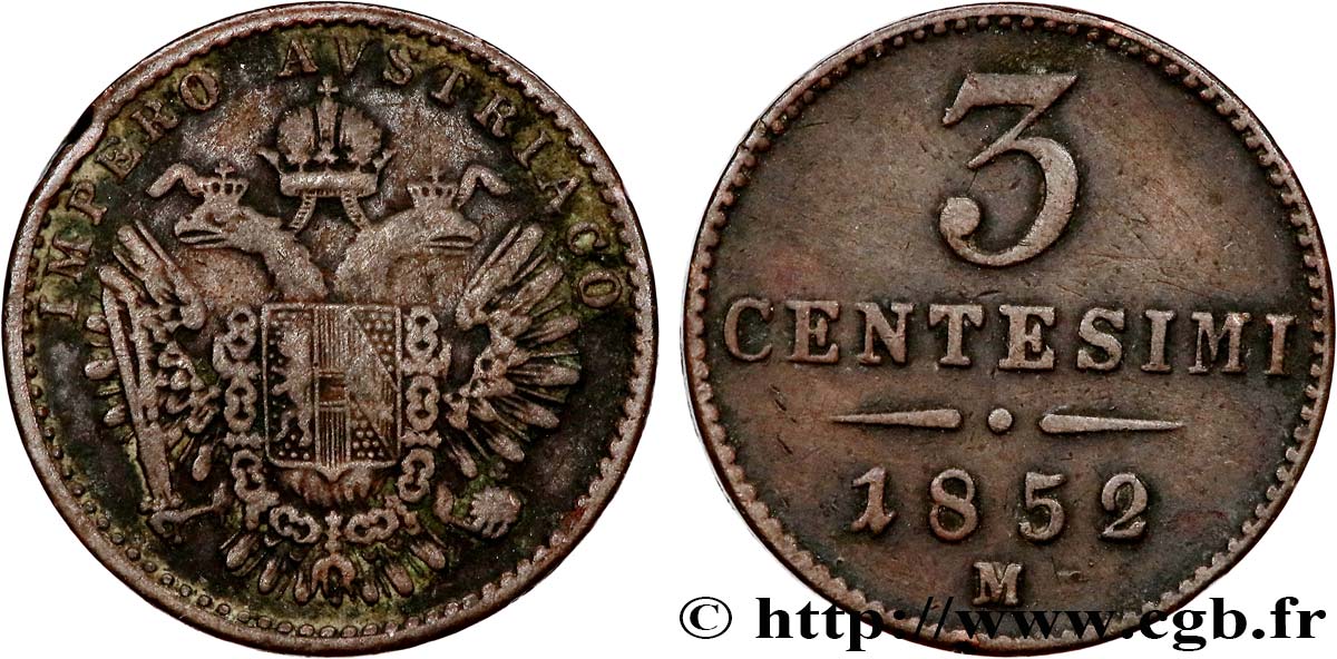 ITALY - LOMBARDY - VENETIA 3 Centesimi Empire autrichien 1852 Milan VF