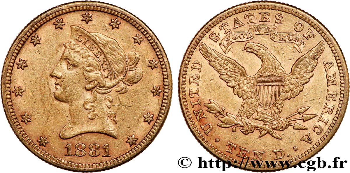 GOLD, PALLADIUM & PLATINUM INVESTMENT 10 Dollars or Liberty 1881 Philadelphie XF