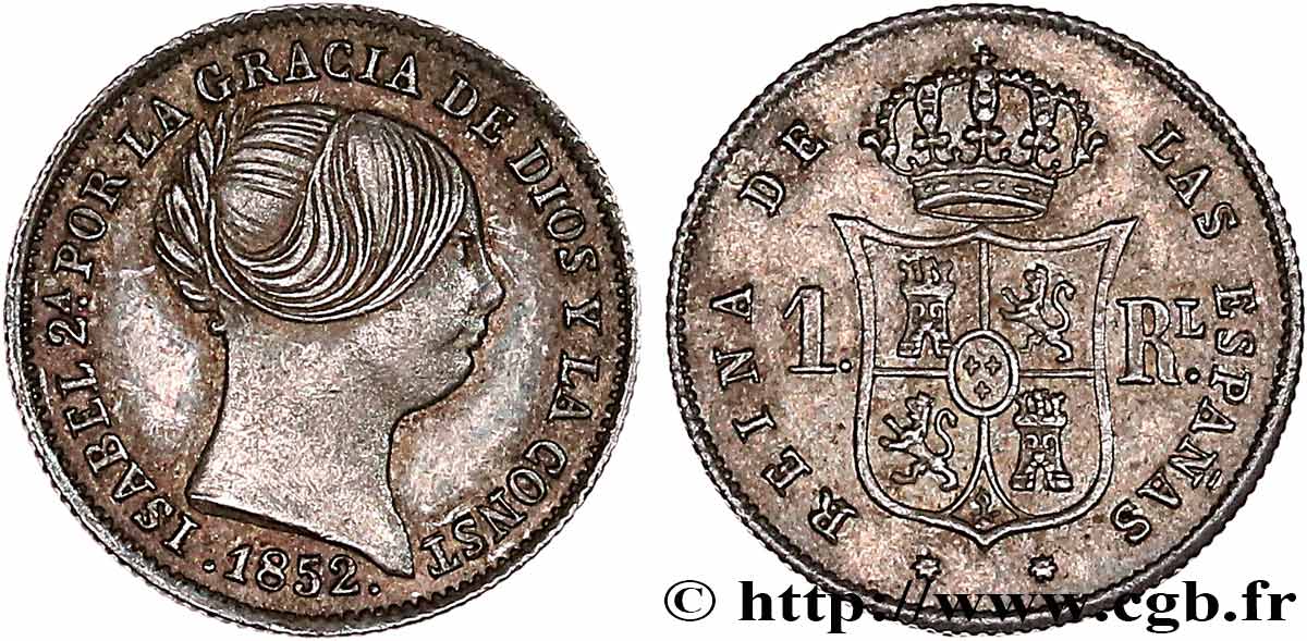 ESPAGNE - ROYAUME D ESPAGNE - ISABELLE II 1 Real  1852 Madrid SUP 