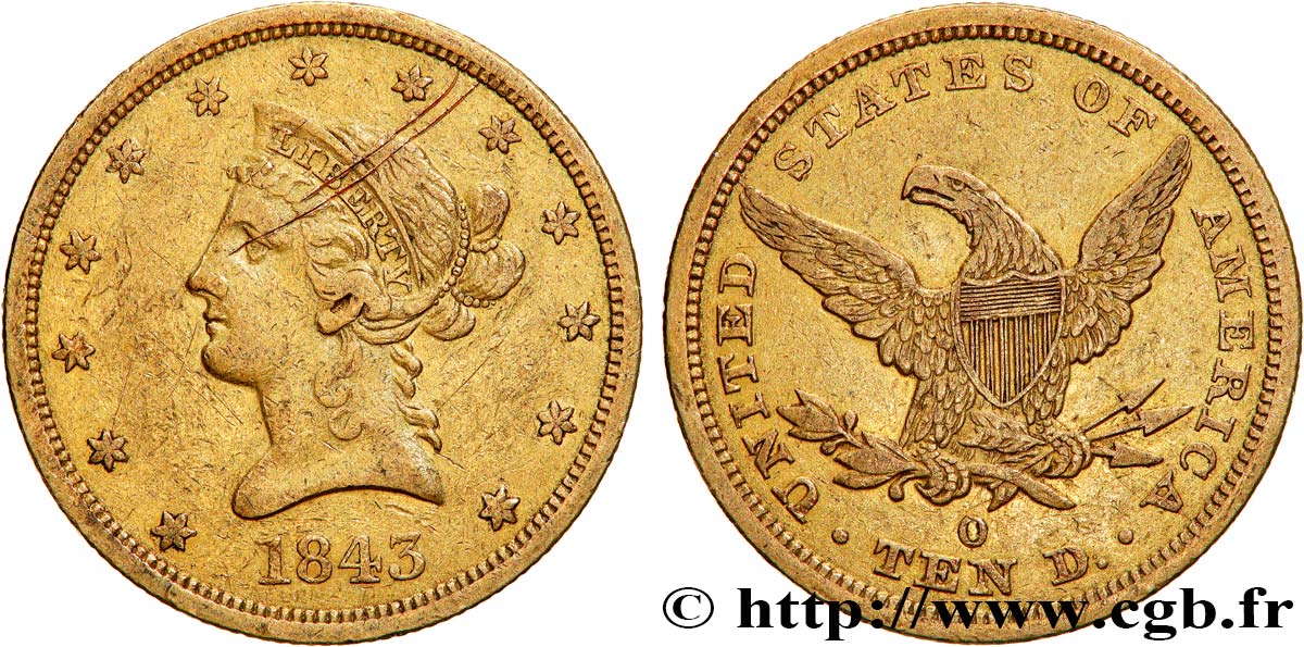 ÉTATS-UNIS D AMÉRIQUE 10 Dollars  Liberty  1843 La Nouvelle-Orléans MBC 