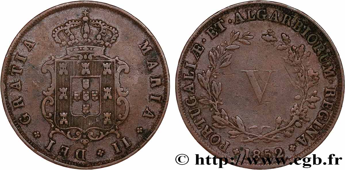 PORTUGAL -MARIE II  5 Réis  1852  XF 