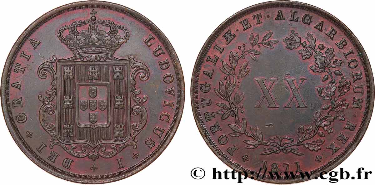 PORTUGAL - KINGDOM OF PORTUGAL - LUIS I 20 (XX) Réis  1871  AU 