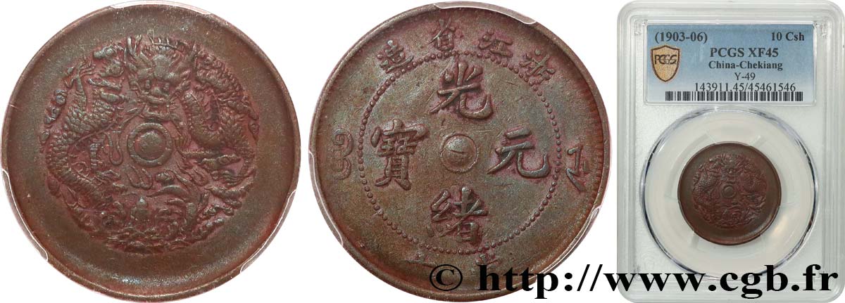 CHINA 10 Cash province de Chekiang empereur Kuang Hsü, dragon 1903-1906 Zhejiang  XF45 PCGS