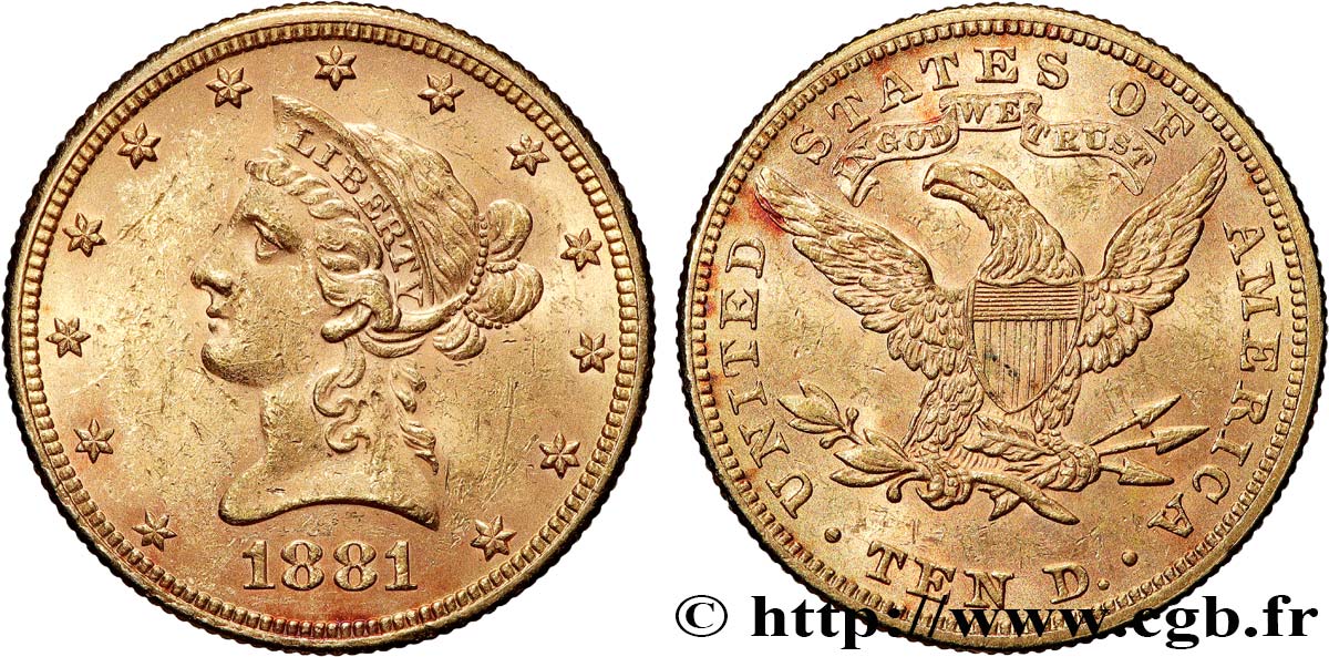OR, PALLADIUM ET PLATINE INVESTISSEMENT 10 Dollars or Liberty 1881 Philadelphie TTB