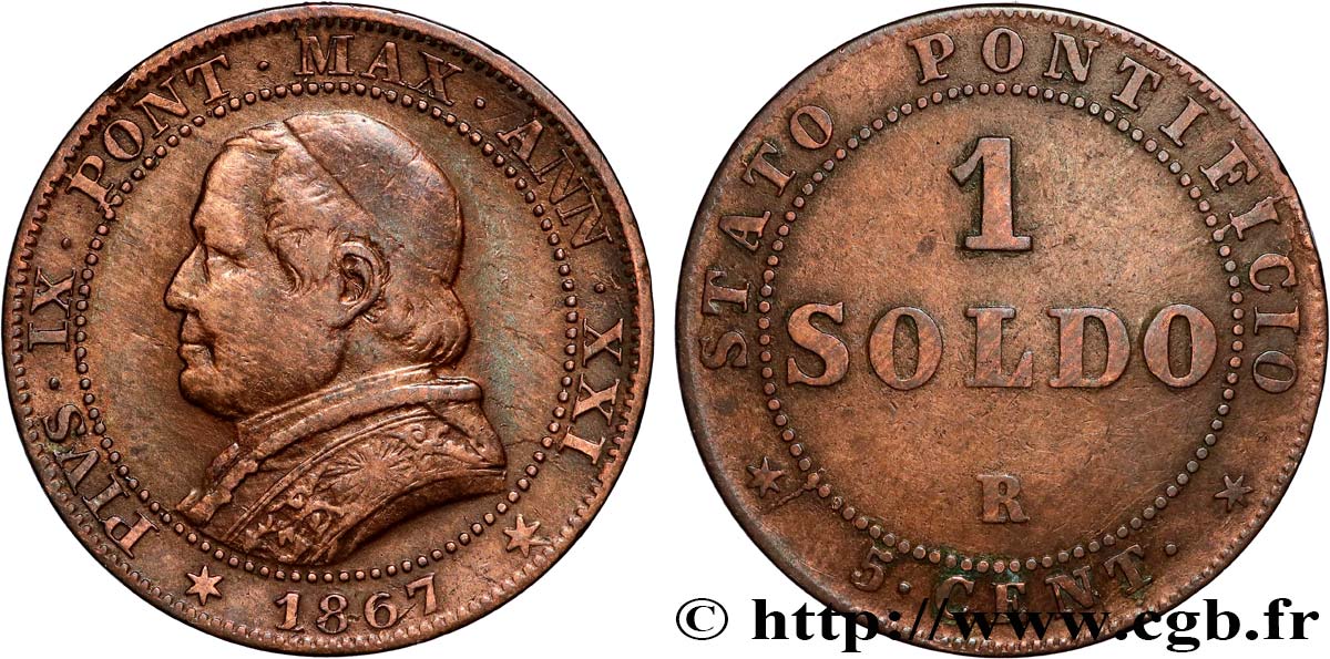 VATICAN ET ÉTATS PONTIFICAUX 1 Soldo Pie IX an XXI buste large 1867 Rome TB+
