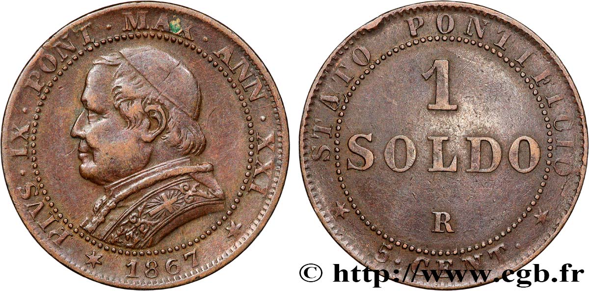 VATICAN ET ÉTATS PONTIFICAUX 1 Soldo Pie IX an XXI buste large 1867 Rome TB+