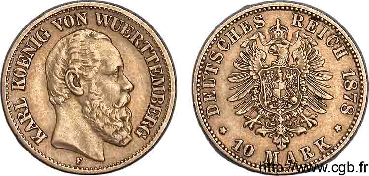 ALLEMAGNE - ROYAUME DE WURTTEMBERG - CHARLES Ier 10 marks or, 1er type 1878 Stuttgart TTB 