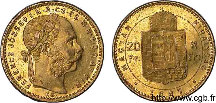 HUNGARY - KINGDOM OF HUNGARY - FRANCIS-JOSEPH I 20 francs or ou 8 forint, 2e type 1887 Kremnitz AU 