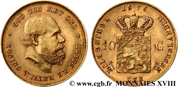 NETHERLANDS - KINGDOM OF THE NETHERLANDS - WILLIAM III 10 guldens or ou 10 florins or, 1er type 1875 Utrecht XF 