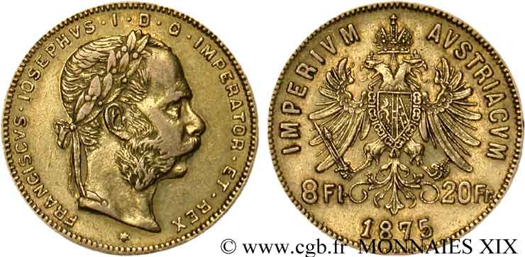 AUTRICHE - FRANÇOIS-JOSEPH Ier 8 florins ou 20 francs or 1875 Vienne TTB 