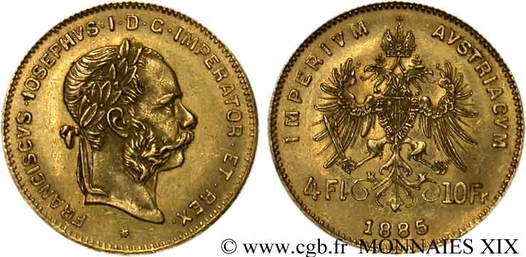 AUTRICHE - FRANÇOIS-JOSEPH Ier 4 florins ou 10 francs or 1885 Vienne SUP 