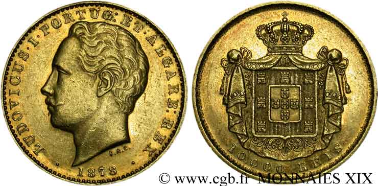 PORTUGAL - ROYAUME DU PORTUGAL - LOUIS Ier 10000 reis ou couronne d or (coroa) 1878 Lisbonne TTB 