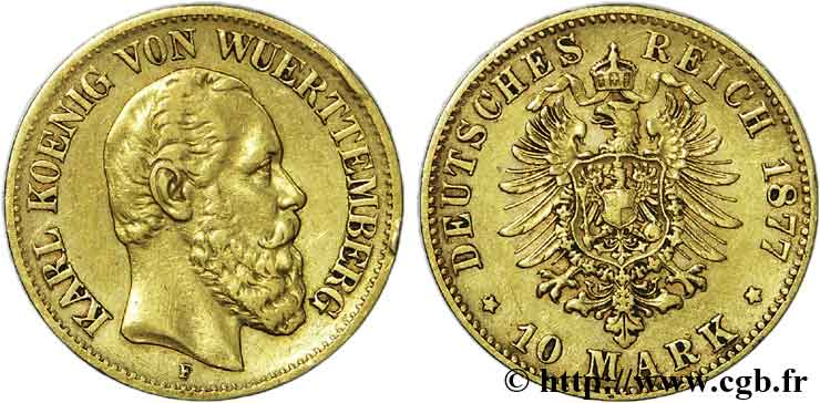 ALLEMAGNE - ROYAUME DE WURTTEMBERG - CHARLES Ier 10 marks or, 2ème type 1877 Stuttgart XF 