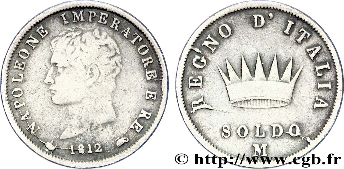 Soldo Napoléon Empereur et Roi d’Italie 1812 Milan M.302  TB 