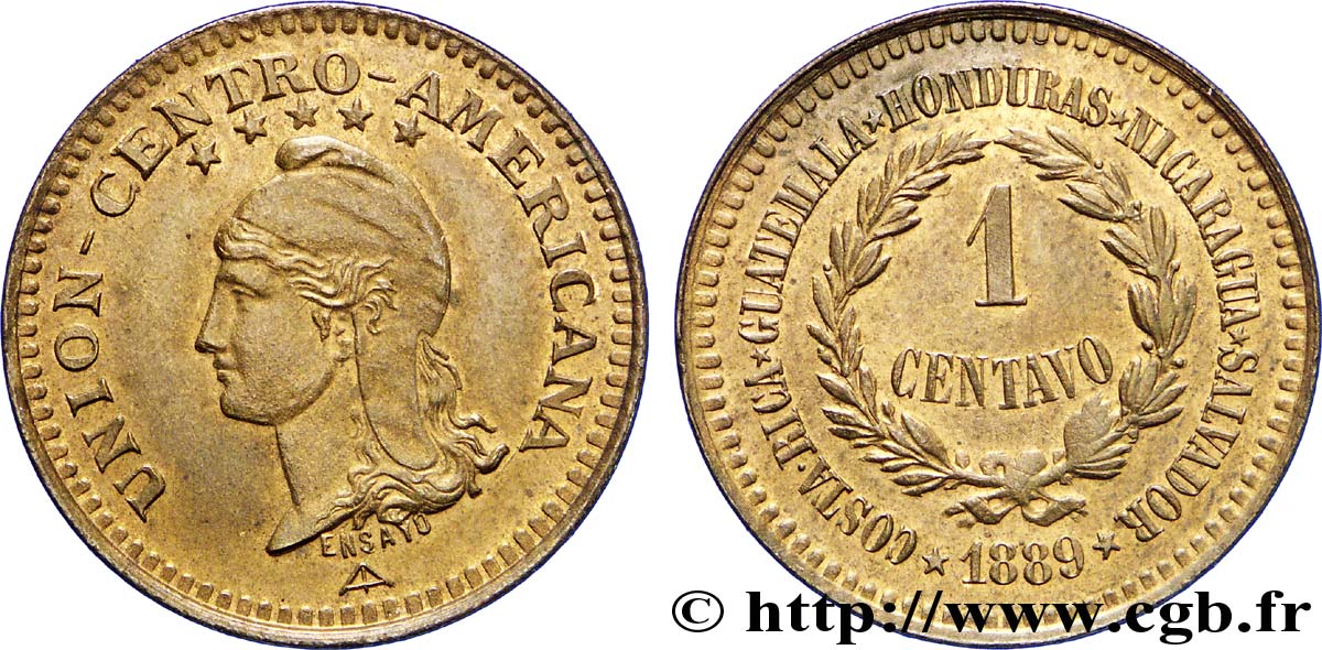 GUATEMALA - RÉPUBLIQUE DE L AMÉRIQUE CENTRALE Essai de 1 centavo 1889  SUP 
