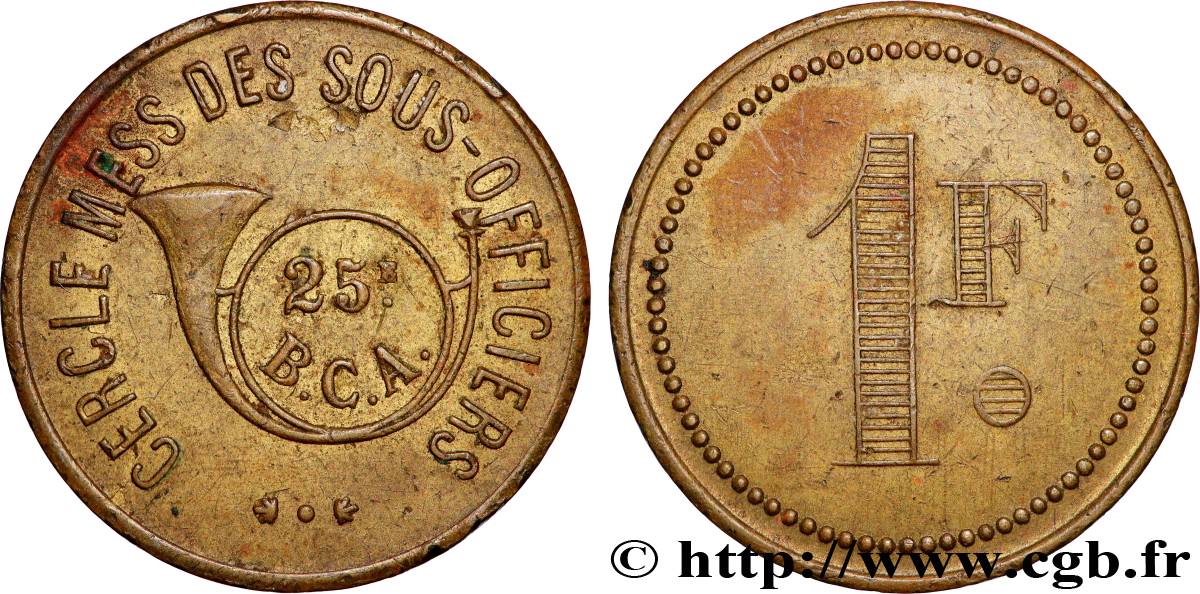 JETONS ET MONNAIES MILITAIRES 1 Franc Cercle-mess du 25e BCA AU
