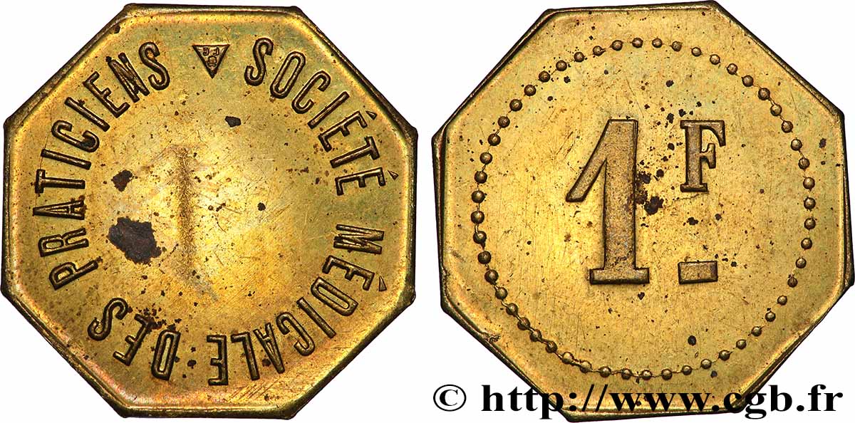 NECESSITÉ (MONNAIES ET JETONS DE... ) THEMES DIVERS 1 Franc - Société Médicale des Praticiens q.SPL