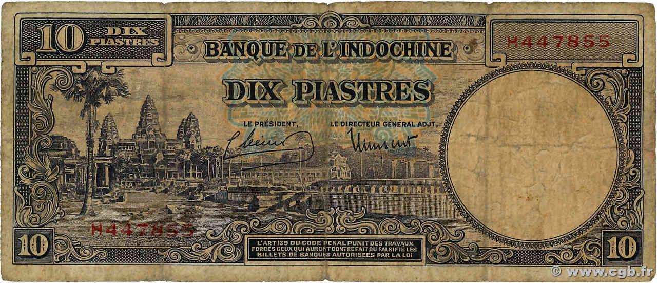 10 Piastres INDOCHINE FRANÇAISE  1947 P.080 B