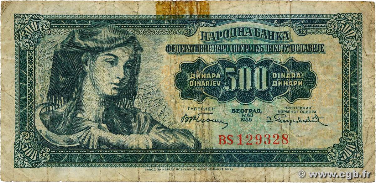 500 Dinara YOUGOSLAVIE  1955 P.070 B+