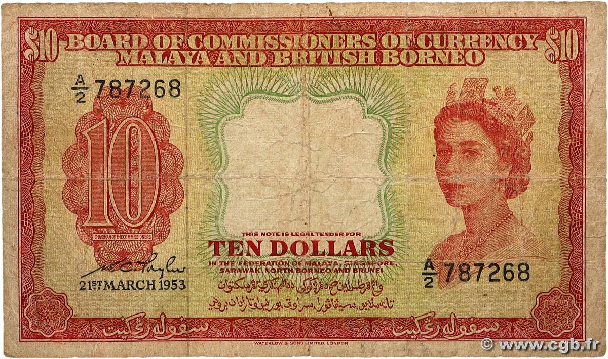 10 Dollars MALAISIE et BORNEO BRITANNIQUE  1953 P.03a B+