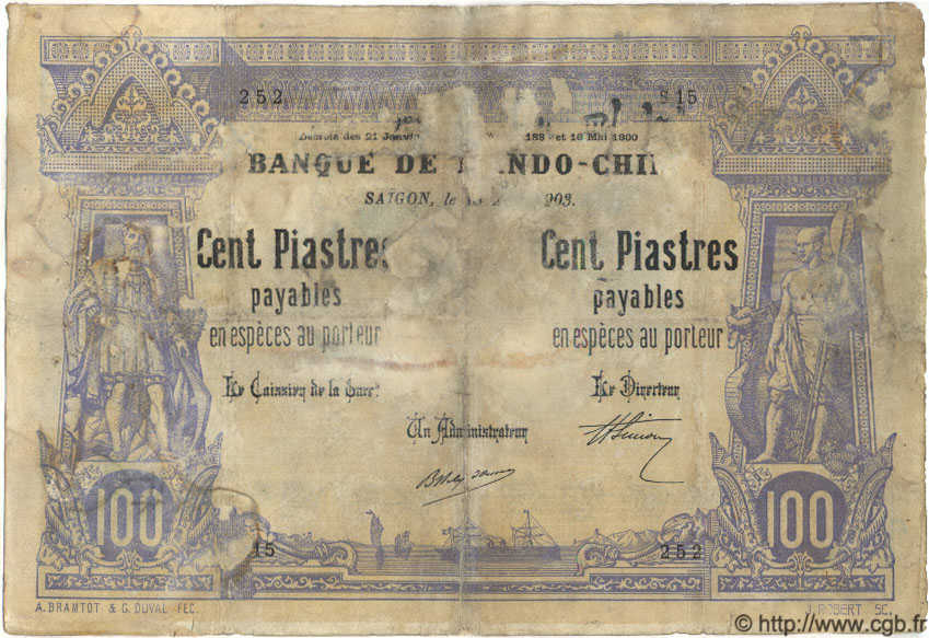 100 Piastres - 100 Piastres INDOCINA FRANCESE Saïgon 1903 P.033 q.B