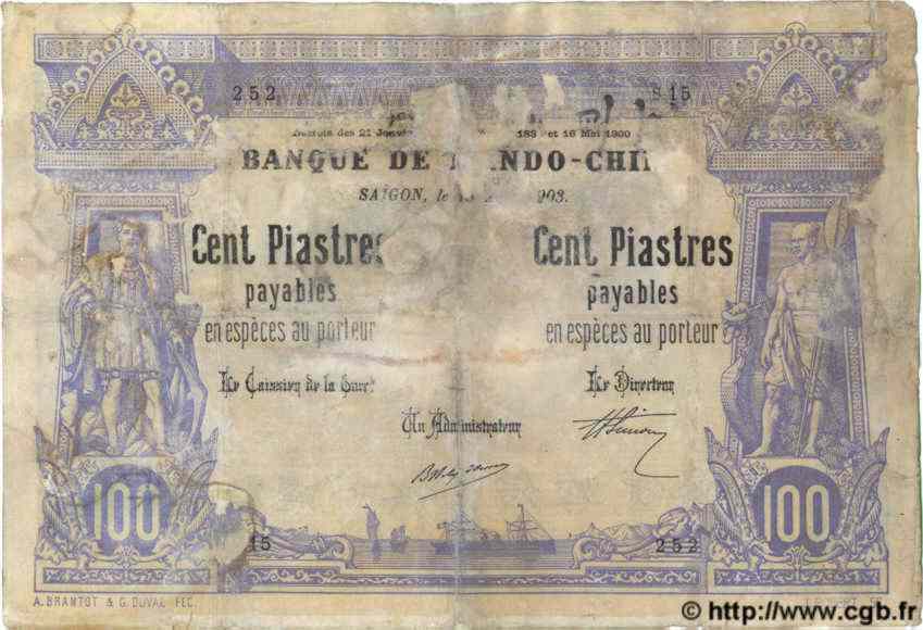 100 Piastres - 100 Piastres INDOCHINE FRANÇAISE Saïgon 1903 P.033 AB