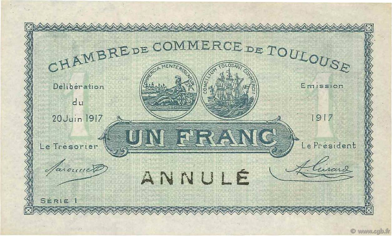 1 Franc Annulé FRANCE regionalism and various Toulouse 1917 JP.122.28 XF+