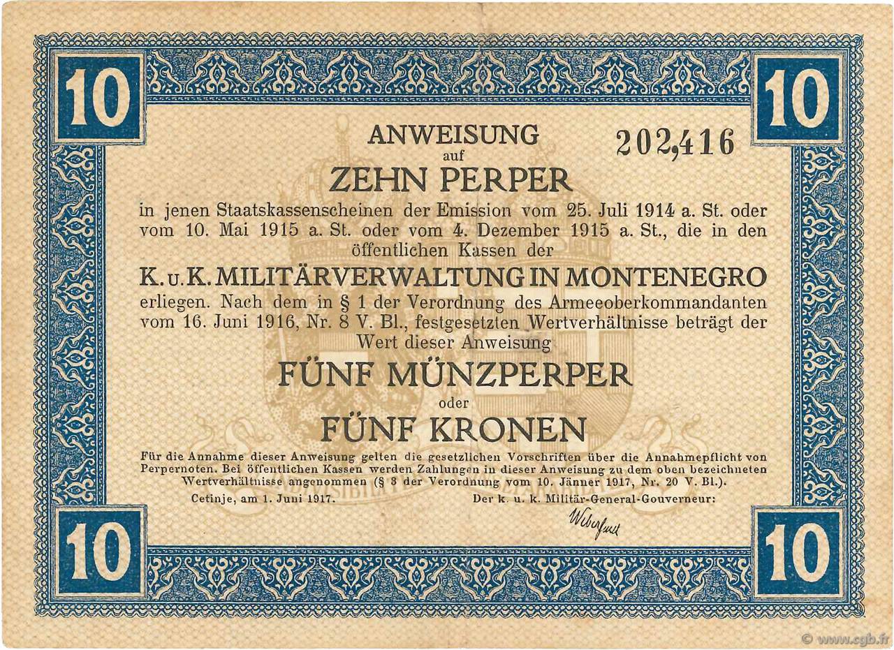 10 Perpera MONTENEGRO  1917 P.M.151 SPL+