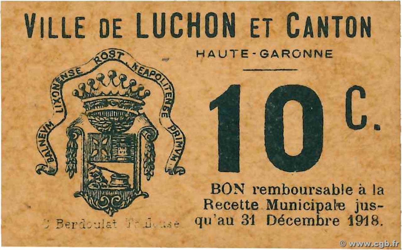 10 Centimes FRANCE regionalismo y varios Luchon 1918 JP.31-093 SC