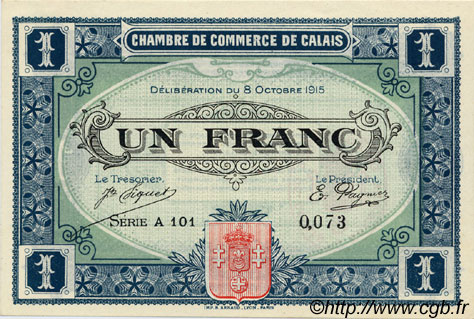 1 Franc FRANCE regionalism and miscellaneous Calais 1915 JP.036.15 AU+