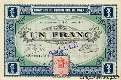 1 Franc Annulé FRANCE regionalism and various Calais 1915 JP.036.18 AU+