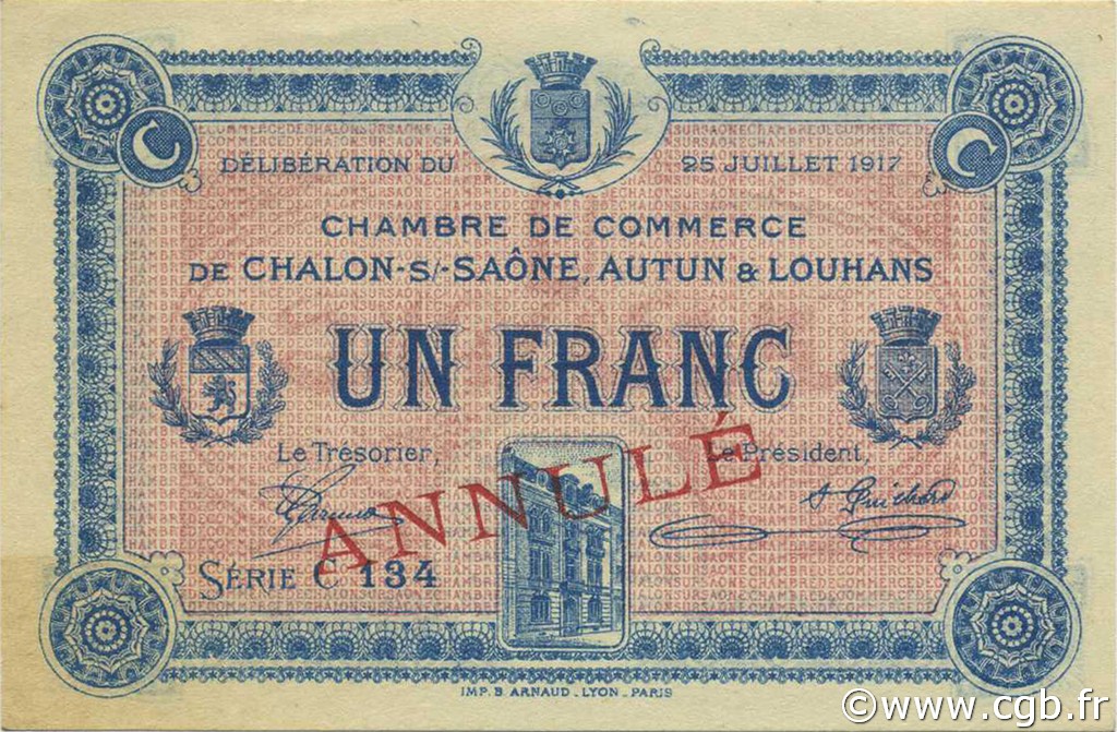 1 Franc Annulé FRANCE regionalism and miscellaneous Châlon-Sur-Saône, Autun et Louhans 1917 JP.042.15 AU+