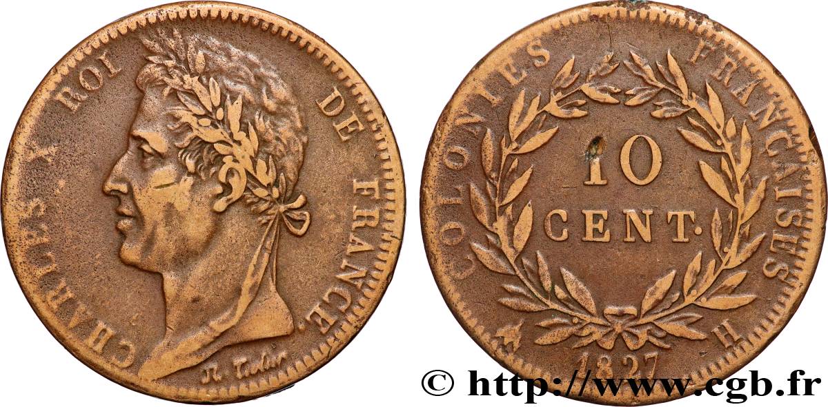 FRENCH COLONIES - Charles X, for Martinique and Guadeloupe 10 Centimes Charles X 1827 La Rochelle - H VF 