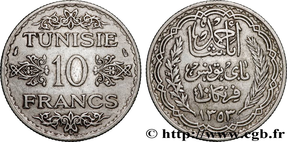 TUNISIA - French protectorate 10 Francs au nom du Bey Ahmed datée 1353 1934 Paris AU 