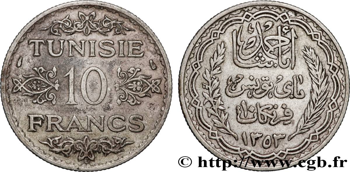 TUNISIA - Protettorato Francese 10 Francs au nom du Bey Ahmed datée 1353 1934 Paris BB 