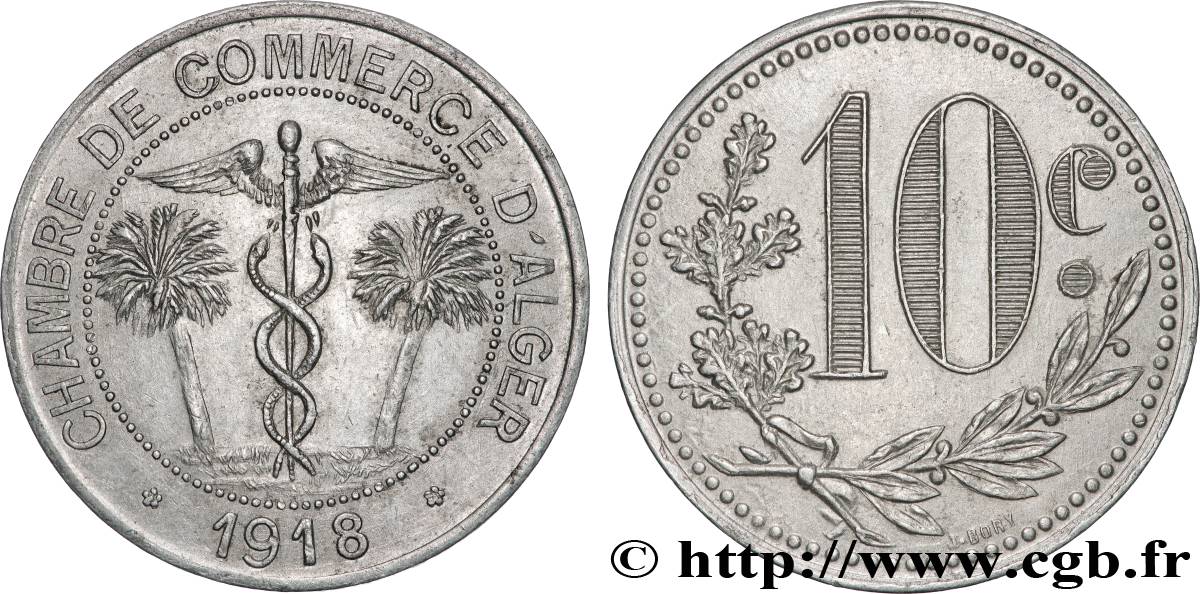 ALGERIA 10 Centimes Chambre de Commerce d’Alger caducéee netre deux palmiers 1916  AU 