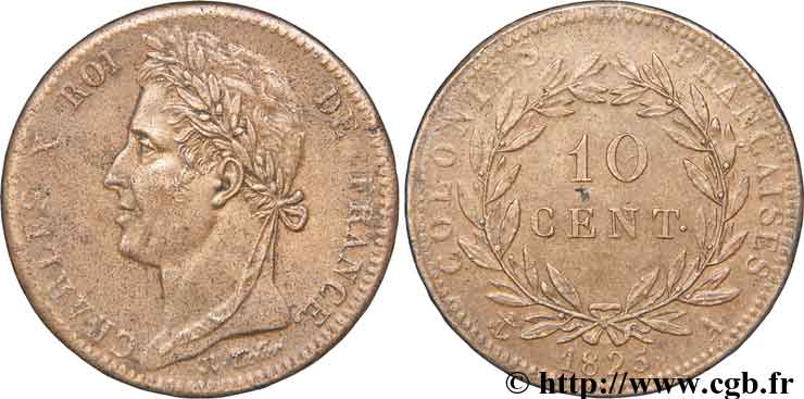 FRENCH COLONIES - Charles X, for Guyana and Senegal 10 centimes 1825 Paris XF 