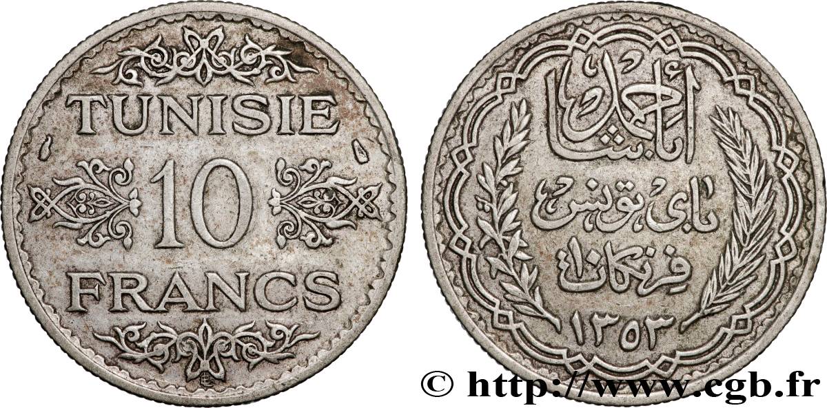 TUNISIA - French protectorate 10 Francs au nom du Bey Ahmed datée 1353 1934 Paris XF 