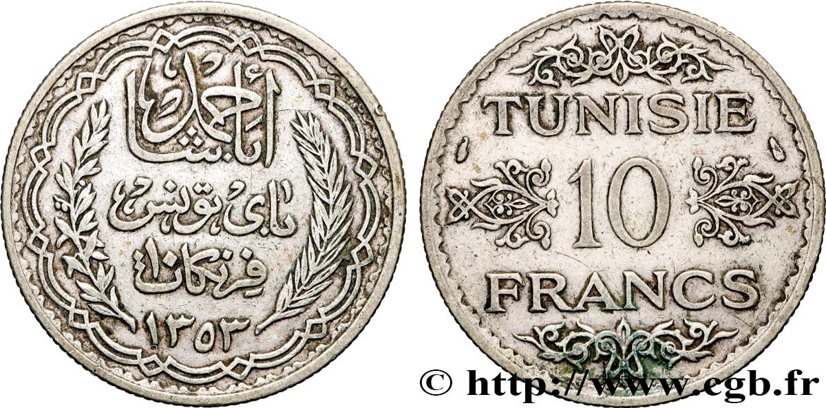 TUNISIA - FRENCH PROTECTORATE 10 Francs au nom du Bey Ahmed datée 1353 1934 Paris XF 
