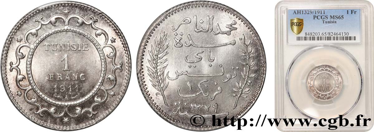 TUNISIE - PROTECTORAT FRANÇAIS 1 Franc au nom du Bey Mohamed En-Naceur an 1329 1911 Paris - A FDC65 PCGS