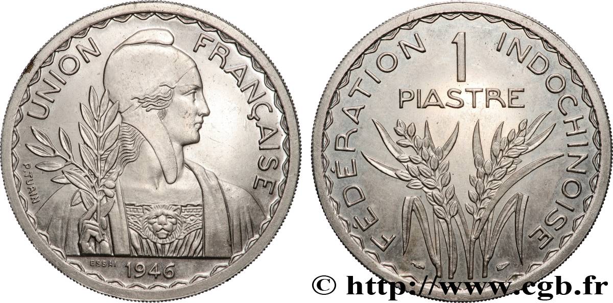 INDOCHINE FRANÇAISE 1 Piastre ESSAI Fédération Indochinoise 1946 Paris SUP+ 