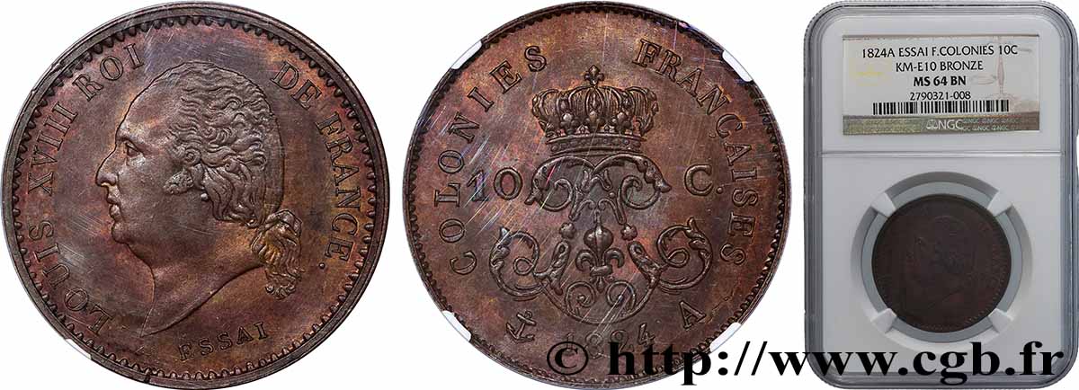 COLONIES GÉNÉRALES - Louis XVIII 10 Centimes ESSAI 1824 Paris SPL64 NGC