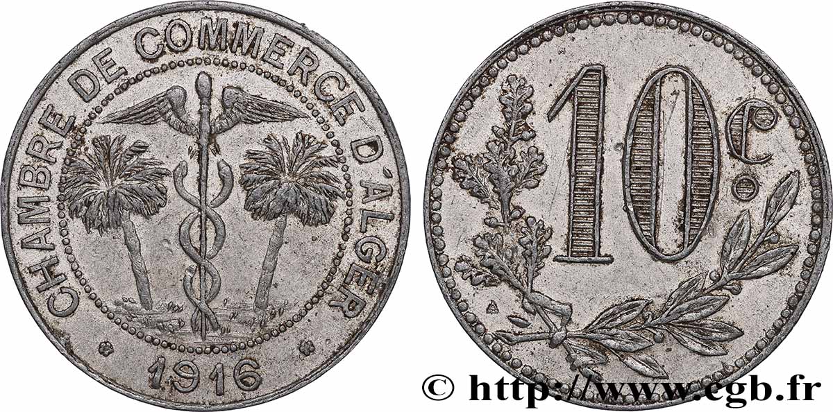 ALGERIEN 10 Centimes Chambre de Commerce d’Alger caducéee netre deux palmiers 1916  fVZ 