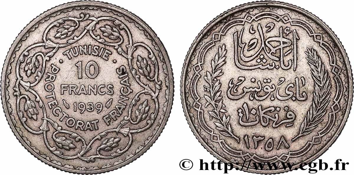 TUNISIA - FRENCH PROTECTORATE 10 Francs au nom du Bey Ahmed an 1358 1939 Paris AU 