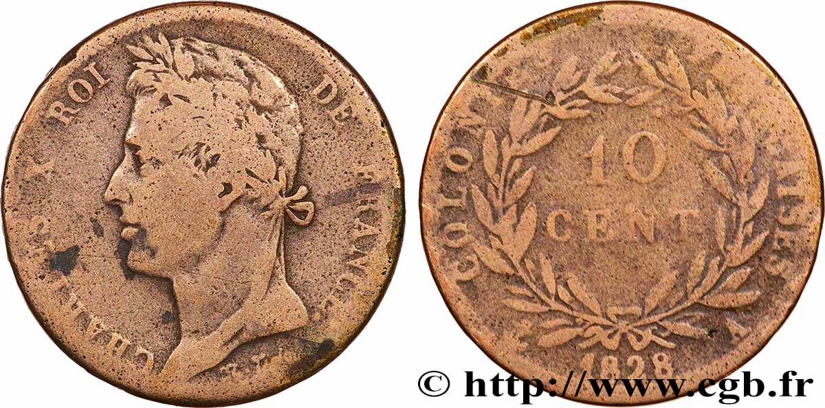 COLONIES FRANÇAISES - Charles X, pour la Guyane 10 Centimes Charles X 1828 Paris - A B+ 