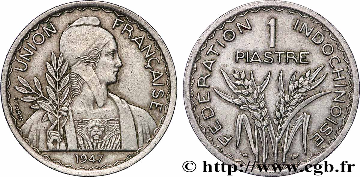 FRANZÖSISCHE-INDOCHINA 1 Piastre Union Française - Fédération Indochinoise 1947 Paris fVZ 