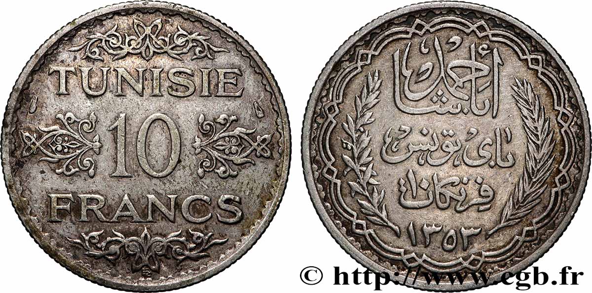 TUNISIA - French protectorate 10 Francs au nom du Bey Ahmed datée 1353 1934 Paris XF 