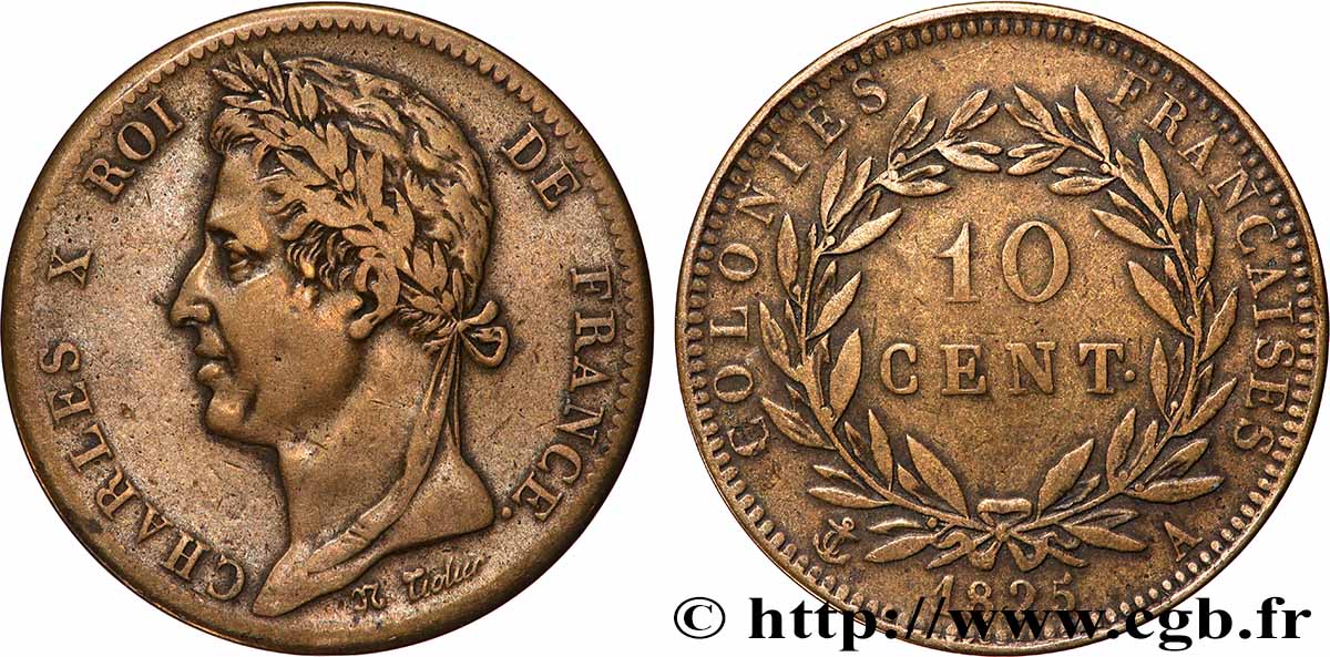 COLONIES FRANÇAISES - Charles X, pour la Guyane et le Sénégal 10 Centimes Charles X 1825 Paris - A TB+ 