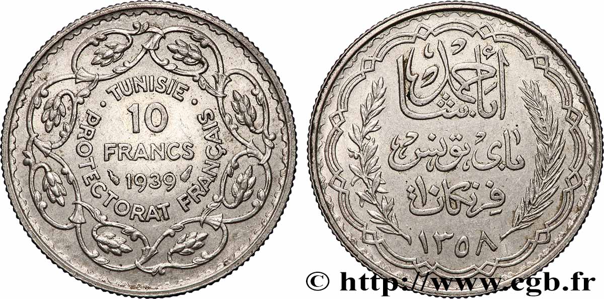 TUNISIE - PROTECTORAT FRANÇAIS 10 Francs au nom du Bey Ahmed an 1358 1939 Paris TTB+ 